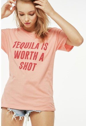 PROJECT SOCIAL T Tequila Is Worth A Shot Tee
